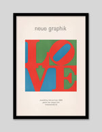 Neue Graphik Love by Robert Indiana - Popular Culture Art Prints - The Good Poster Company