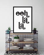 Ooh La La Art Print | Black and White Art | The Good Poster Company