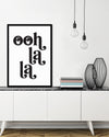 Ooh La La Art Print | Black and White Art | The Good Poster Company