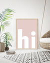 hi Typography Art Prints | Contemporary Art | The Good Poster Company