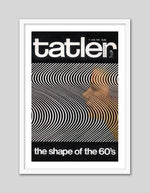 Tatler The Shape of the 60's Magazine Cover Art - Vintage Fashion Art Prints - The Good Poster Company