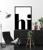 hi Typography Art Print | Black and White Art | The Good Poster Company