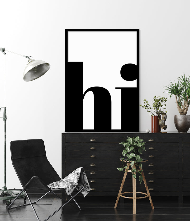 hi Typography Art Print | Black and White Art | The Good Poster Company