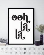 Ooh La La Art Print | Black and White Art NZ | The Good Poster Co.