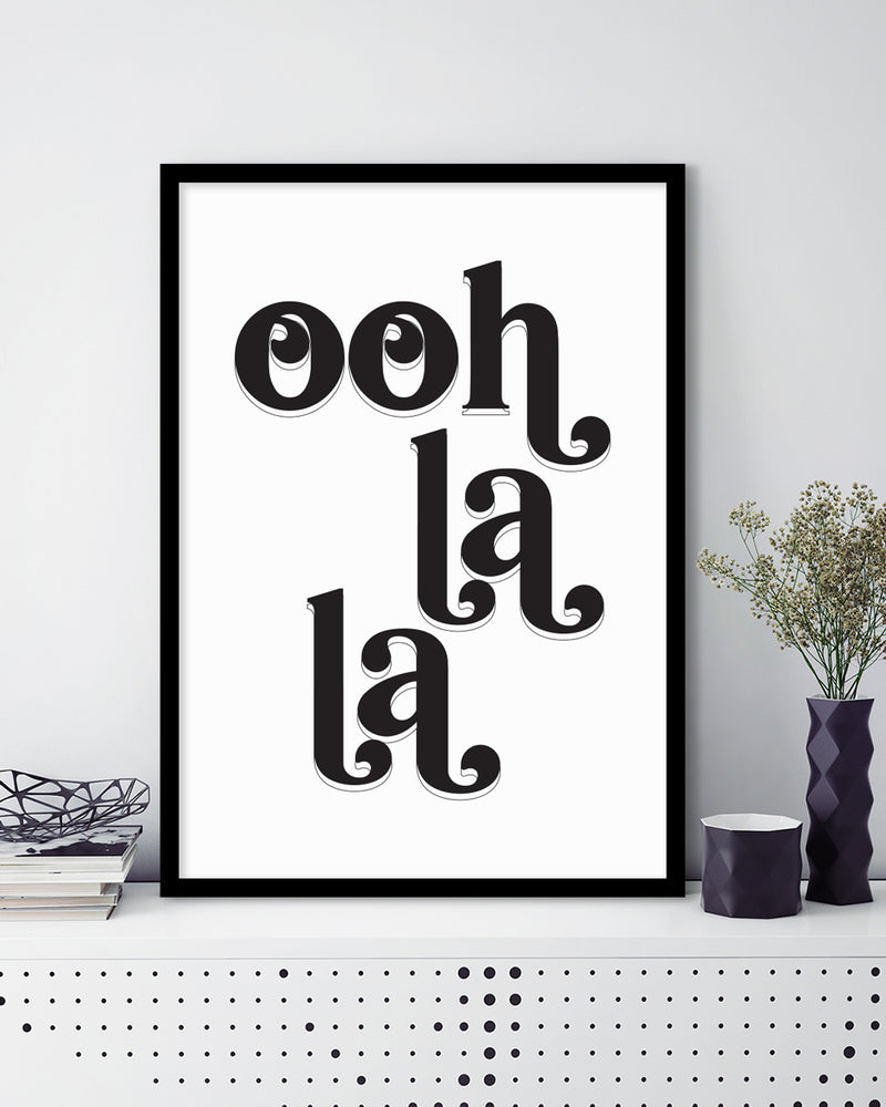Ooh La La Art Print | Black and White Art NZ | The Good Poster Co.