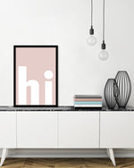 hi Typography Art Prints | Contemporary Art | The Good Poster Co.